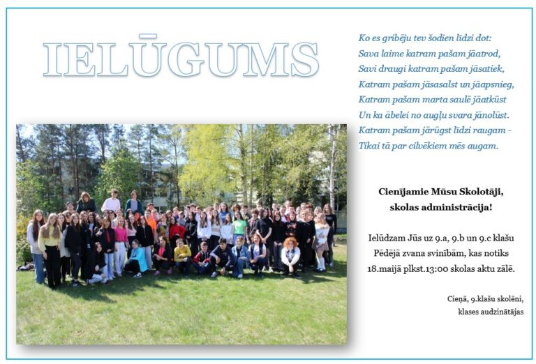 Read more about the article Ielūgums uz 9.klašu pēdējo zvanu un sveiciens 12.klasēm